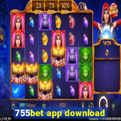 755bet app download